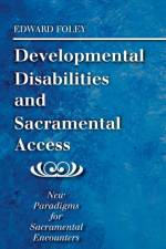 Developmental Disabilities and Sacramental Access