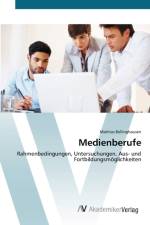 Medienberufe af Mathias Bellinghausen
