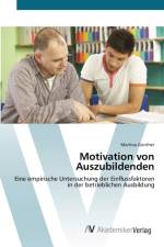 Motivation von Auszubildenden af Martina Gunther