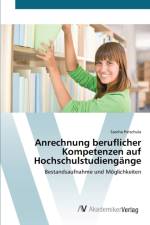 Anrechnung beruflicher Kompetenzen auf Hochschulstudiengange af Sascha Patschula
