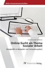 Online-Sucht als Thema Sozialer Arbeit af Carlo-Fernando Grassmann