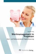 Wertmanagement in Projekten af Benedikt Fleig