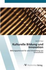 Kulturelle Bildung und Innovation af Joachim Papst