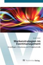Markenstrategien im Eventmanagement af Sandra Imdahl