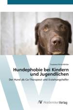 Hundephobie bei Kindern und Jugendlichen af Susanne Hirtenfelder
