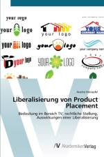 Liberalisierung von Product Placement af Anette Holzapfel
