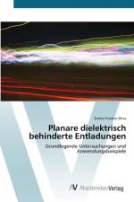 Planare dielektrisch behinderte Entladungen af Emilia Finantu-Dinu