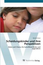 Scheidungskinder und ihre Perspektiven af Daniela Schulz