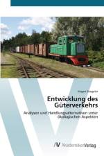 Entwicklung des Guterverkehrs af Jurgen Stiegeler
