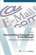 Neue Interface-Konzepte fur Email-Manager af Steffen Buzin