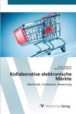 Kollaborative elektronische Markte af Marie-Louise Roser