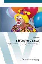Bildung und Zirkus af Joern Killinger
