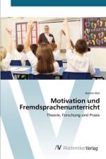 Motivation und Fremdsprachenunterricht af Kerstin Biel
