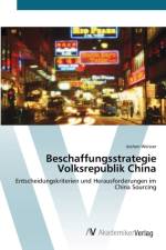 Beschaffungsstrategie Volksrepublik China af Jochen Weisser