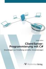 Client/Server-Programmierung mit C# af Stefan Dufter