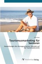 Tourismusmarketing fur Senioren af Olivia Ness