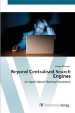 Beyond Centralised Search Engines af Dragan Milosevic