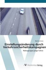 Einstellungsanderung durch Verkehrssicherheitskampagnen af Martina Stolze