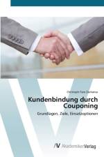 Kundenbindung durch Couponing af Christoph-Taro Zacharias