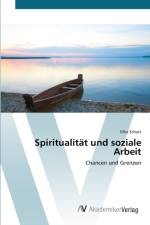 Spiritualitat und soziale Arbeit af Silke Schulz