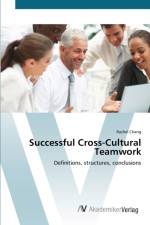 Successful Cross-Cultural Teamwork af Rachel Chang