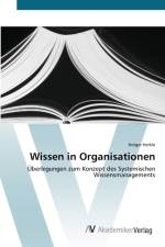 Wissen in Organisationen af Holger Herkle