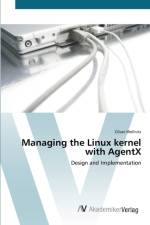 Managing the Linux kernel with AgentX af Oliver Wellnitz