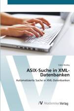 ASIX-Suche in XML-Datenbanken af Colin Hotzky