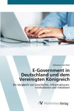 E-Government in Deutschland und dem Vereinigten Koenigreich af Sebastian Van Deel