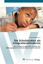 Schulstruktur als Integrationshindernis af Hanna Munstermann