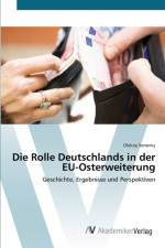 Rolle Deutschlands in der EU-Osterweiterung af Oleksiy Semeniy