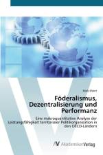 Foederalismus, Dezentralisierung und Performanz af Niels Ehlert