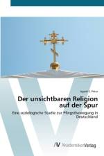 unsichtbaren Religion auf der Spur af Isgard S Peter