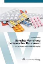 Gerechte Verteilung medizinischer Ressourcen af Edgar Rosenmayer