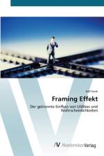 Framing Effekt af Ralf Stork