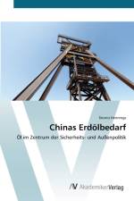 Chinas Erdoelbedarf af Dennis Hennings