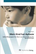 Mein Kind hat Aphasie af Maren Rasch
