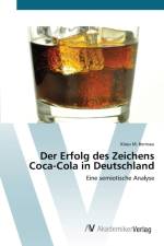 Erfolg des Zeichens Coca-Cola in Deutschland af Klaus M Bernsau