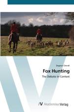 Fox Hunting af Dagmar Orendi