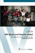 Mit Haut und Haaren dabei af Anika Thorwirth