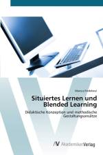 Situiertes Lernen und Blended Learning af Marcus Fredebeul