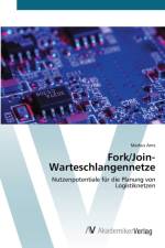 Fork/Join-Warteschlangennetze af Markus Arns