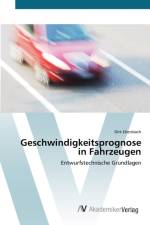 Geschwindigkeitsprognose in Fahrzeugen af Dirk Ebersbach