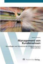 Management von Kundenwissen af Johann Schwenk
