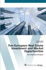 Pan-European Real Estate Investment and Market Opportunities af Carolin Baka
