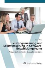 Leistungsmessung und Selbststeuerung in Software-Entwicklungsteams af David Mittag