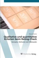Qualitative und quantitative Kriterien beim Rating-Check af Marco Schramm