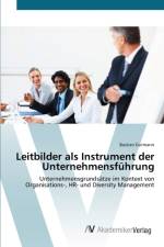 Leitbilder als Instrument der Unternehmensfuhrung af Bastian Gutmann