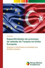Especificidades do processo de adesao da Turquia na Uniao Europeia af Carla Reis