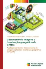 Casamento de imagens e localizacao geografica de VANTs af Carlos Anderson Oliveira Silva